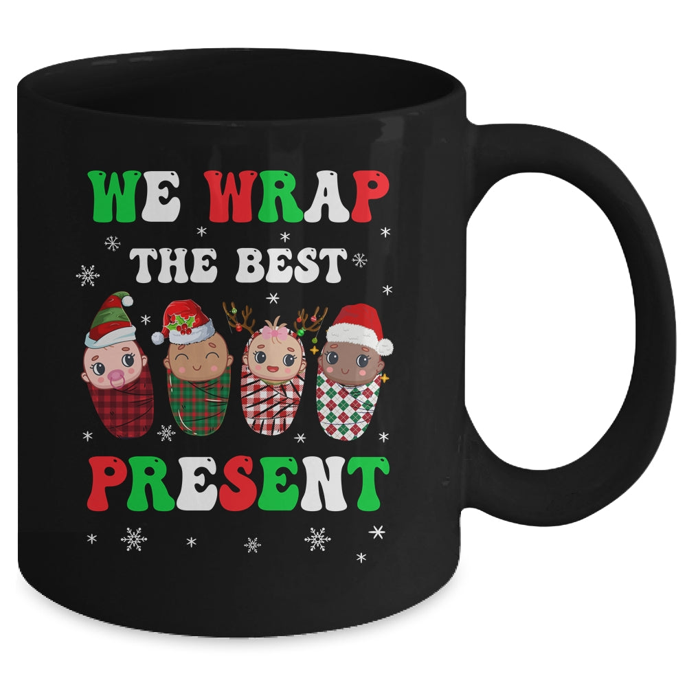 We Wrap The Best Presents L&D NICU Mother Baby Nurse Xmas Mug | siriusteestore