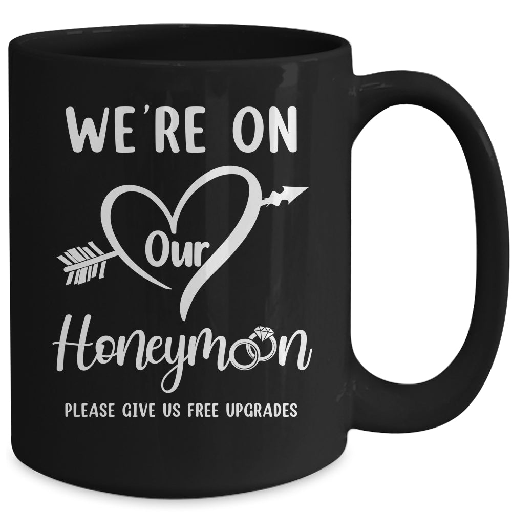 We're On Our Honeymoon Funny Couples New Husband Wife Mug | siriusteestore