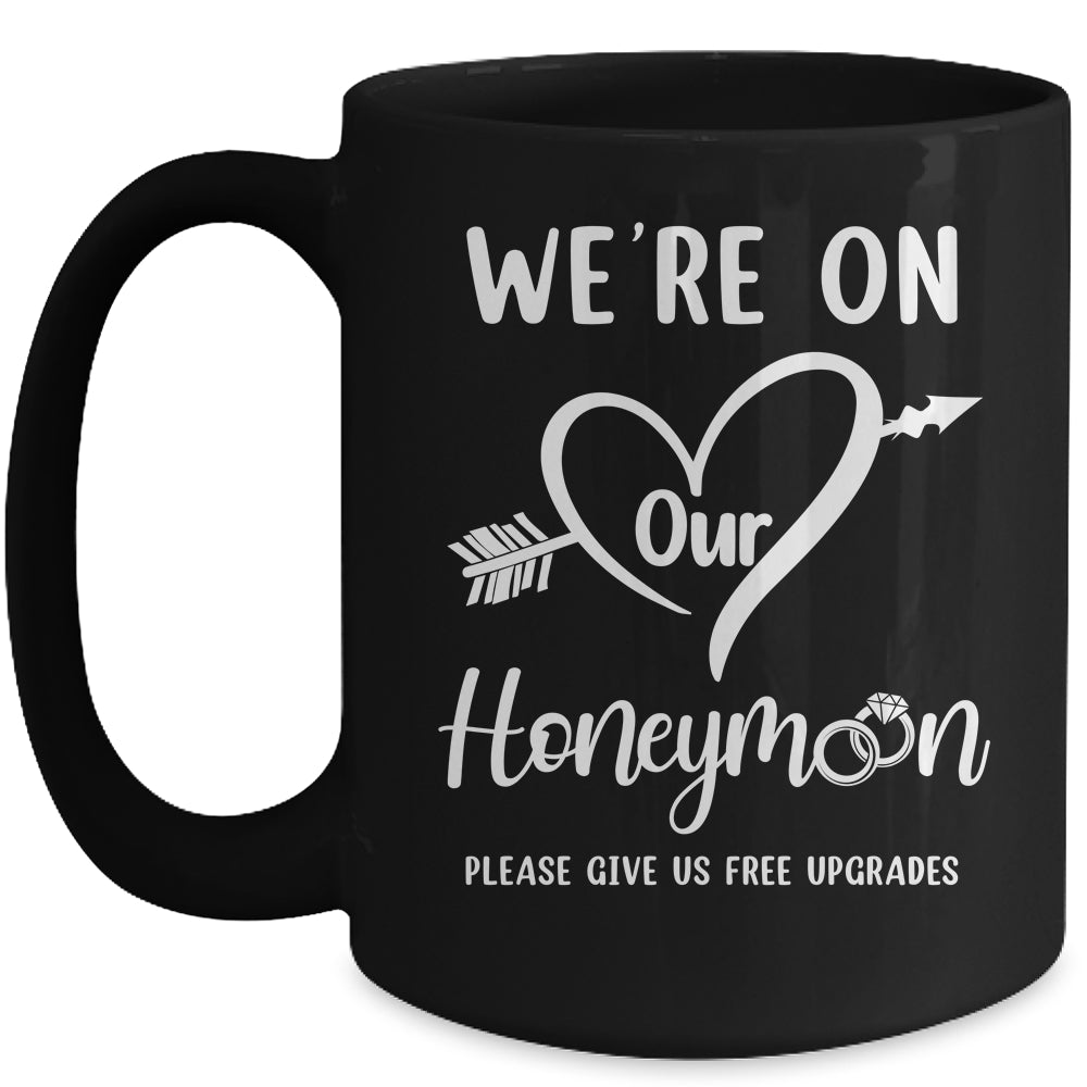 We're On Our Honeymoon Funny Couples New Husband Wife Mug | siriusteestore