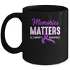 Wear Purple Support Alzheimer's Awareness Memories Matter Mug | siriusteestore