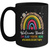 Welcome Back I'm Glad You're Here School Secretary Rainbown Mug | siriusteestore