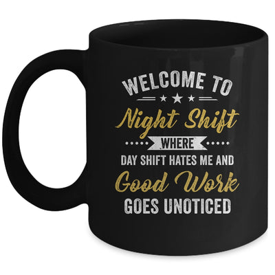 Welcome To Night Shift Funny Professional Workers For Men Mug | siriusteestore
