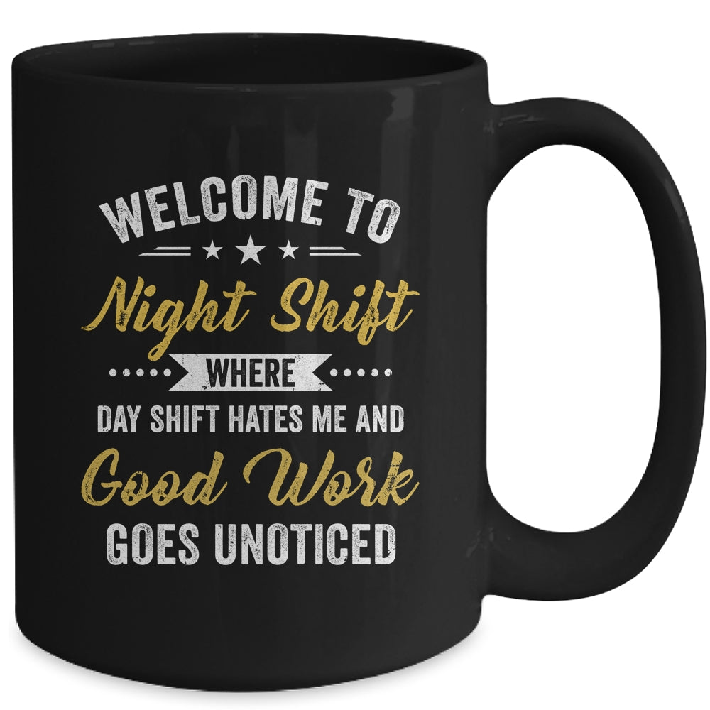 Welcome To Night Shift Funny Professional Workers For Men Mug | siriusteestore