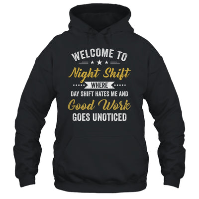 Welcome To Night Shift Funny Professional Workers For Men Shirt & Hoodie | siriusteestore