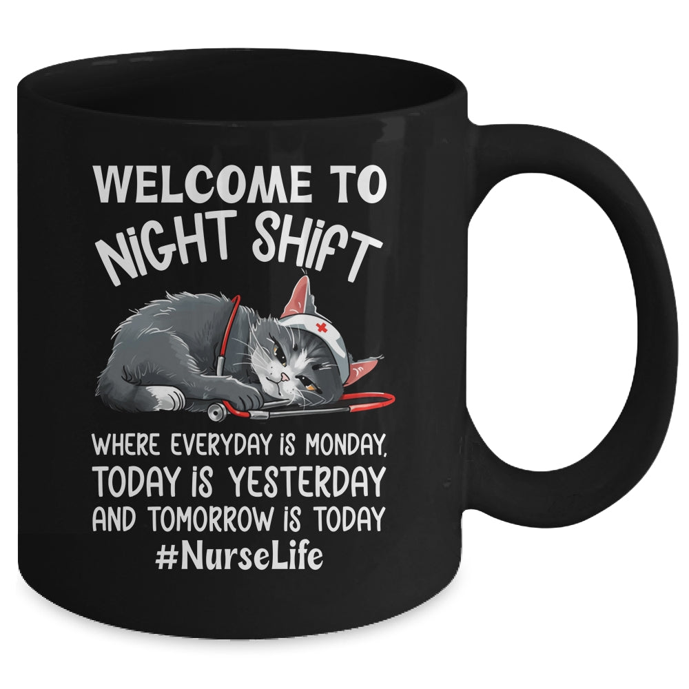 Welcome To Night Shift Where Everyday Is Monday Cat Nurse Mug | siriusteestore