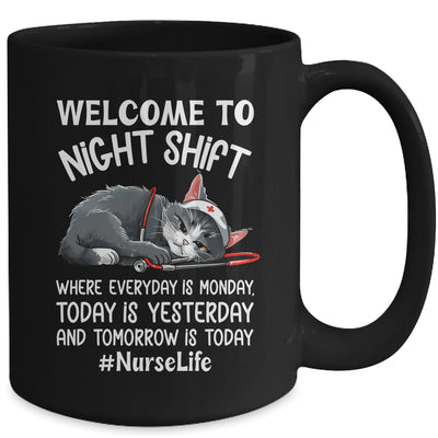 Welcome To Night Shift Where Everyday Is Monday Cat Nurse Mug | siriusteestore