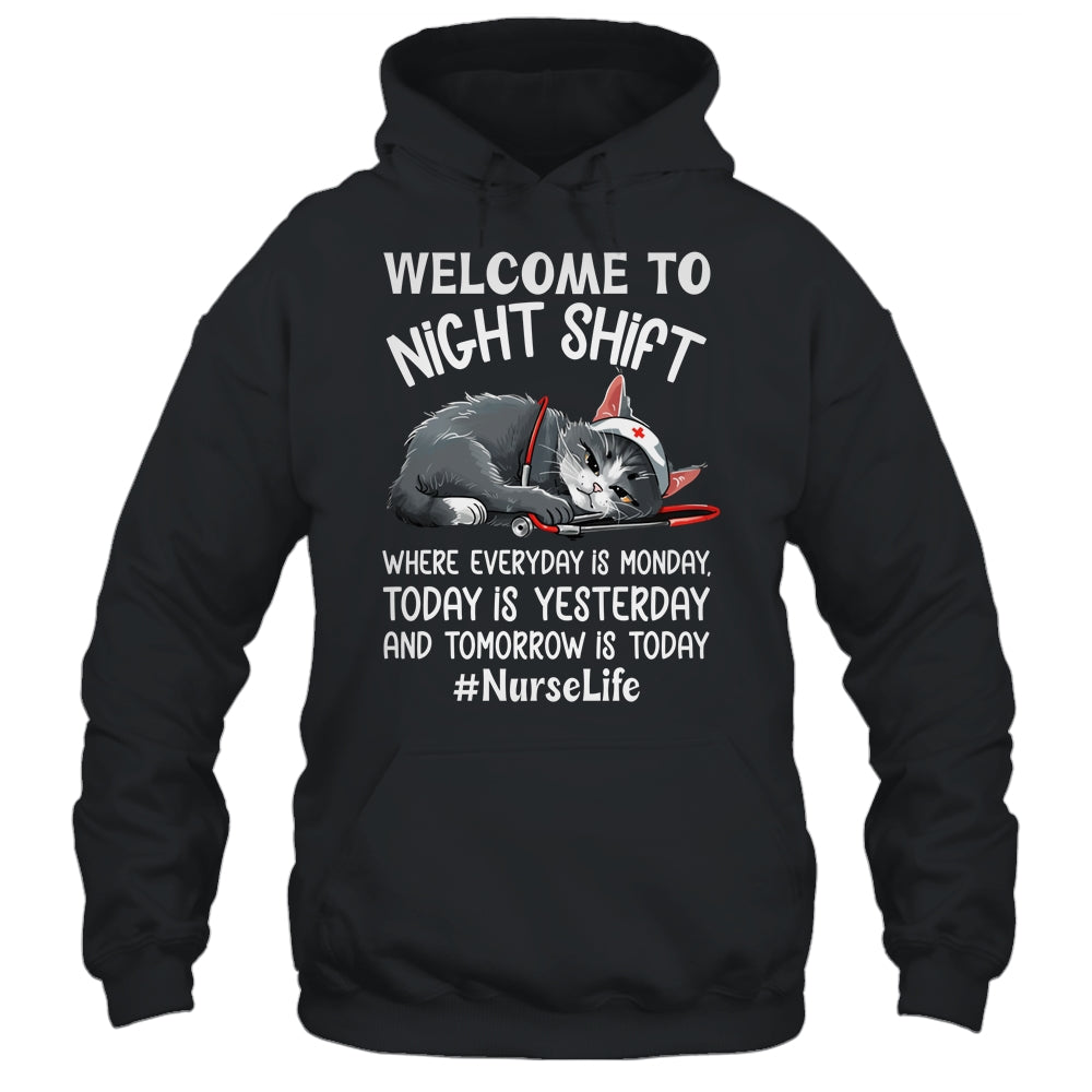 Welcome To Night Shift Where Everyday Is Monday Cat Nurse Shirt & Hoodie | siriusteestore