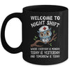 Welcome To Night Shift Where Everyday Is Monday Owl Nurse Mug | siriusteestore