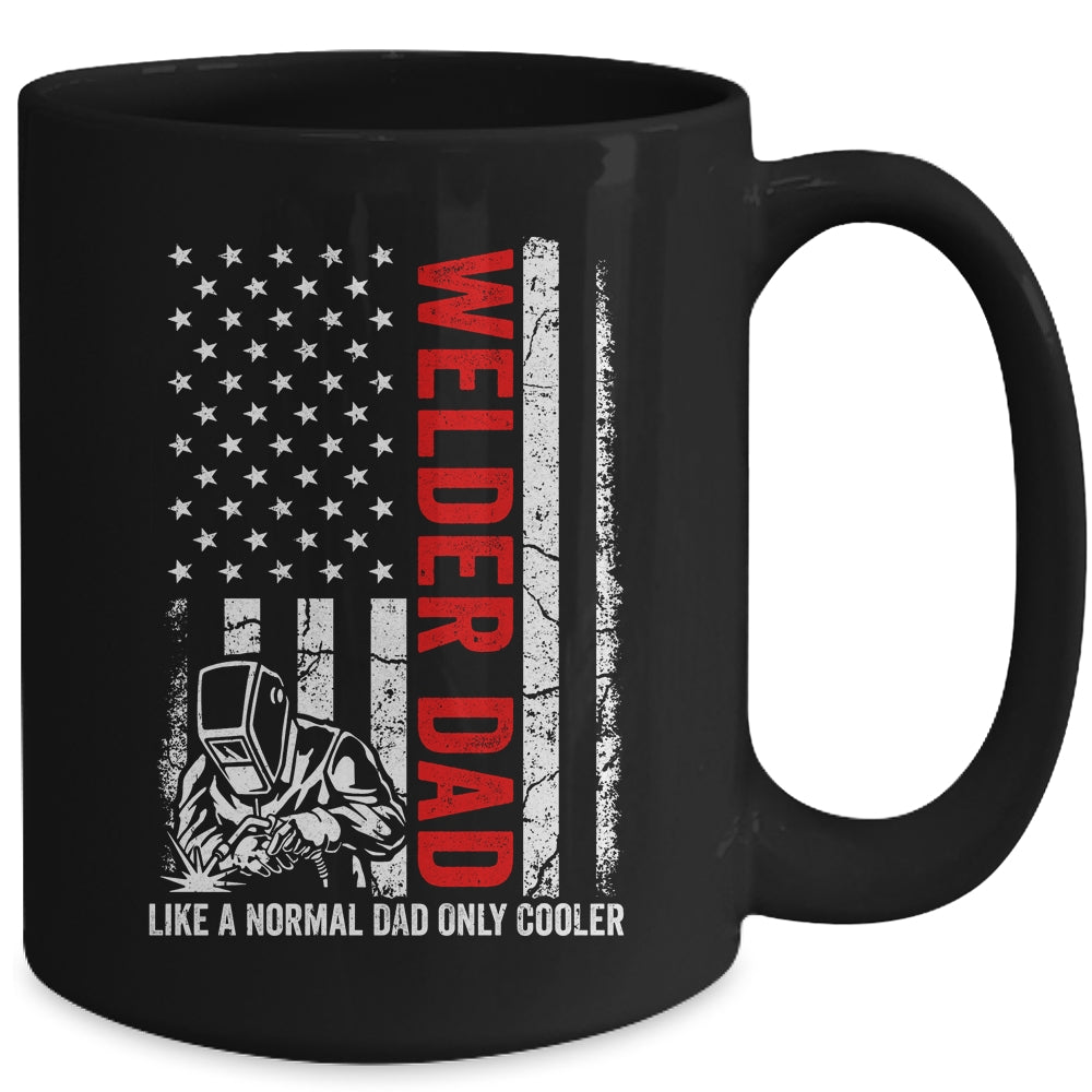 Welder Dad Like A Normal Dad Only Cooler USA Flag Welding Mug | siriusteestore