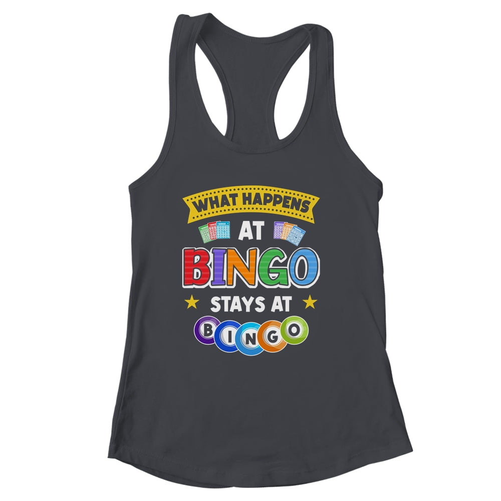What Happens At Bingo Stays At Bingo Player Game Lover Shirt & Tank Top | siriusteestore