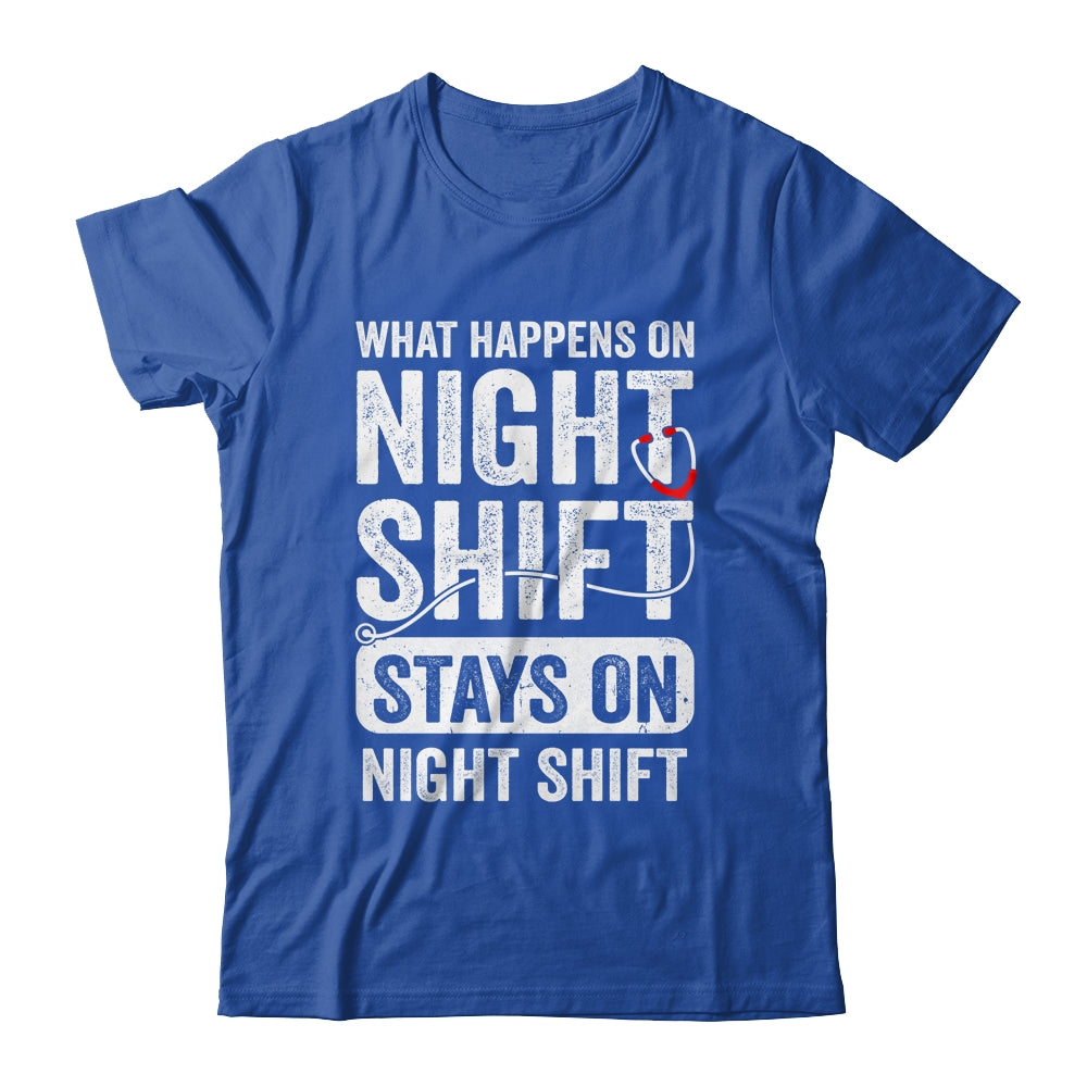 What Happens On Night Shift Funny Nurse Nursing Doctor Shirt & Hoodie | siriusteestore