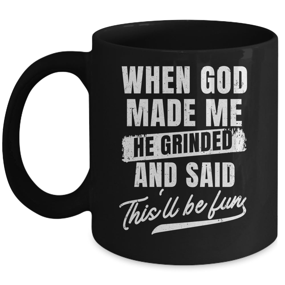 When God Made Me He Said This'll Be Fun Religious Christian Mug | siriusteestore