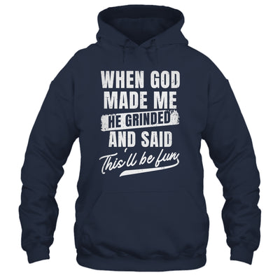 When God Made Me He Said This'll Be Fun Religious Christian Shirt & Tank Top | siriusteestore