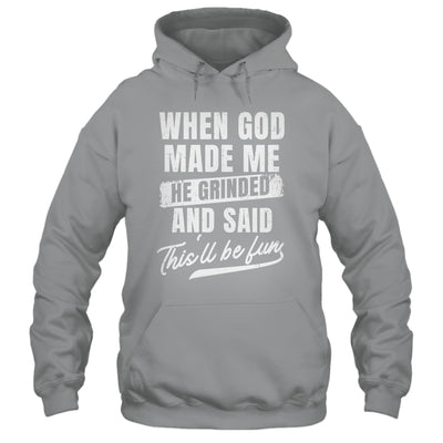 When God Made Me He Said This'll Be Fun Religious Christian Shirt & Tank Top | siriusteestore