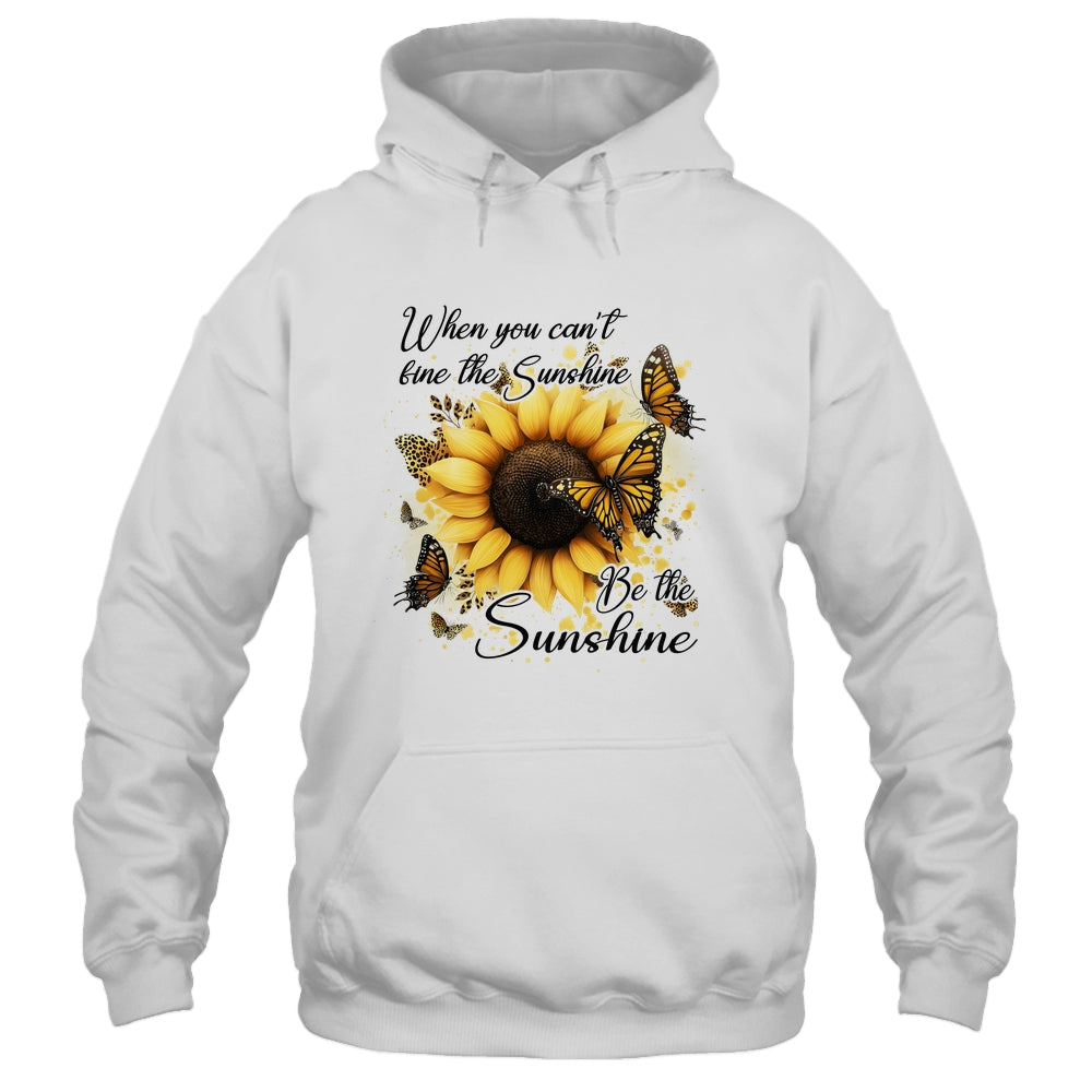 When You Can't Find The Sunshine Be The Sunshine Positive Shirt & Tank Top | siriusteestore