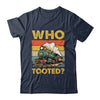Who Tooted Funny Train For Men Women Vintage Railroad Lover Shirt & Hoodie | siriusteestore