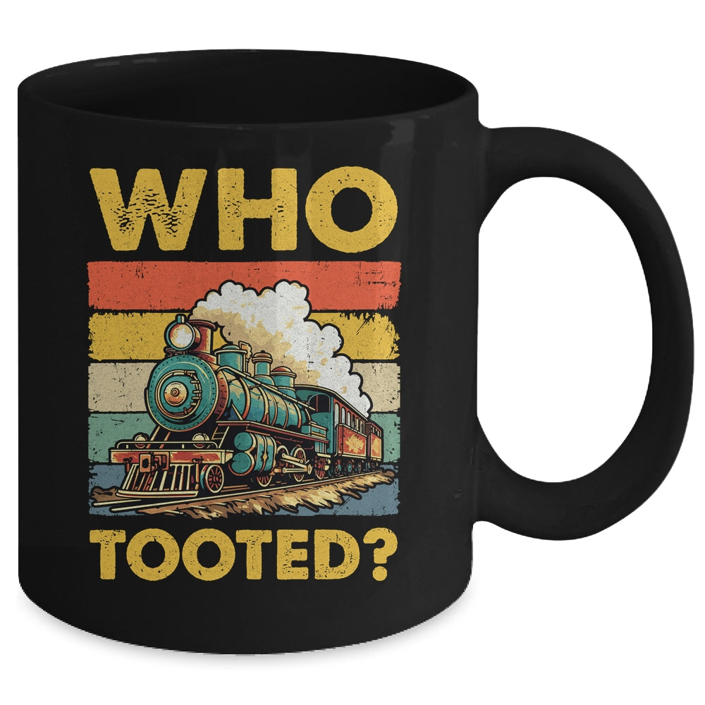 Who Tooted Funny Train For Men Women Vintage Railroad Lover Mug | siriusteestore