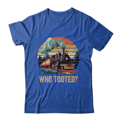Who Tooted Funny Train Lover Boys Men Collector Railroad Shirt & Hoodie | siriusteestore