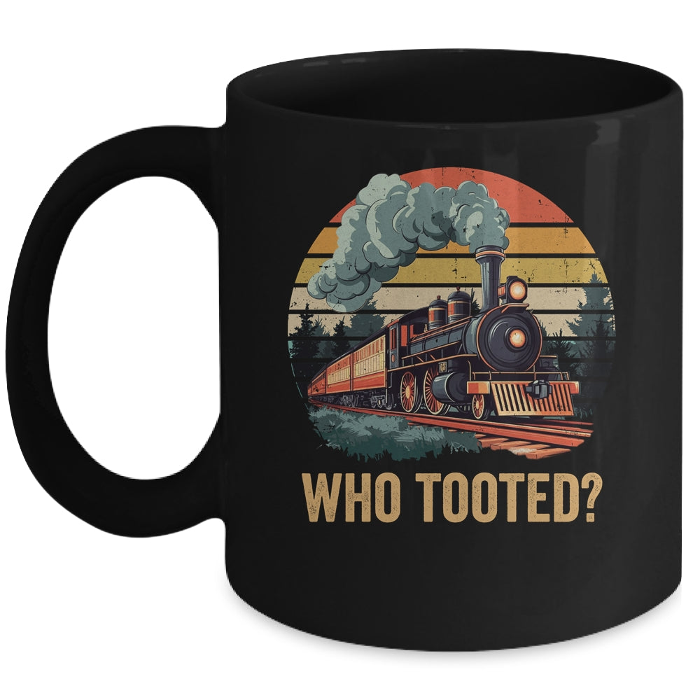 Who Tooted Funny Train Lover Boys Men Collector Railroad Mug | siriusteestore