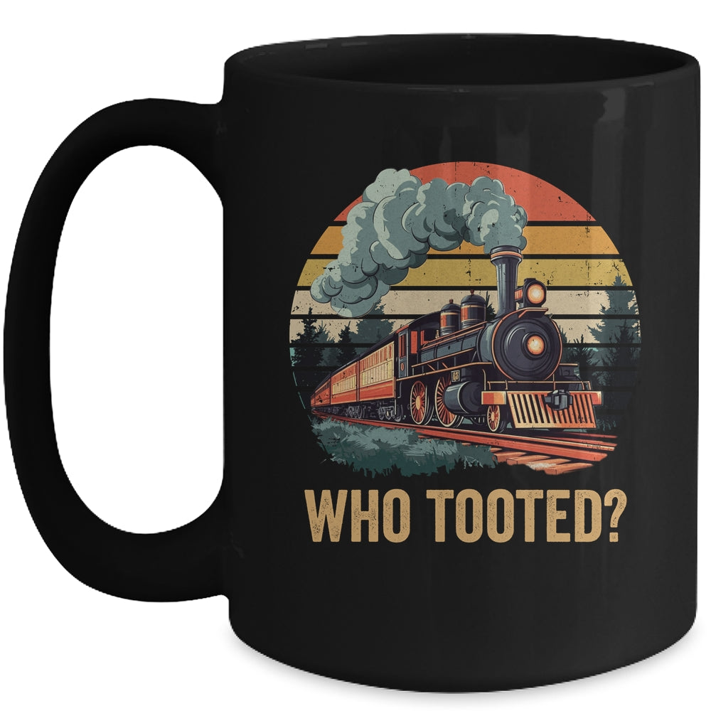 Who Tooted Funny Train Lover Boys Men Collector Railroad Mug | siriusteestore