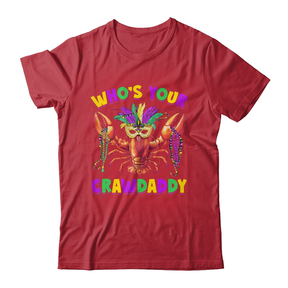 Whos Your Crawdaddy Crawfish Jester Mask Beads Mardi Gras Shirt & Hoodie | siriusteestore