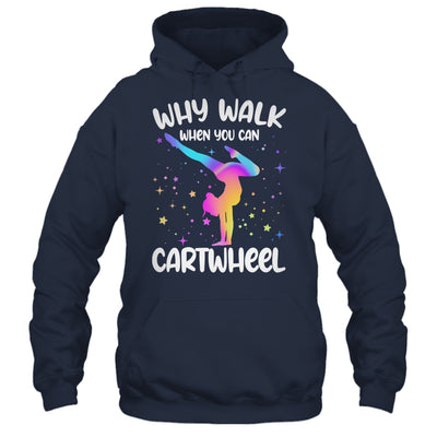 Why Walk When You Can Cartwheel Gymnast Girls Gymnastics Shirt & Tank Top | siriusteestore