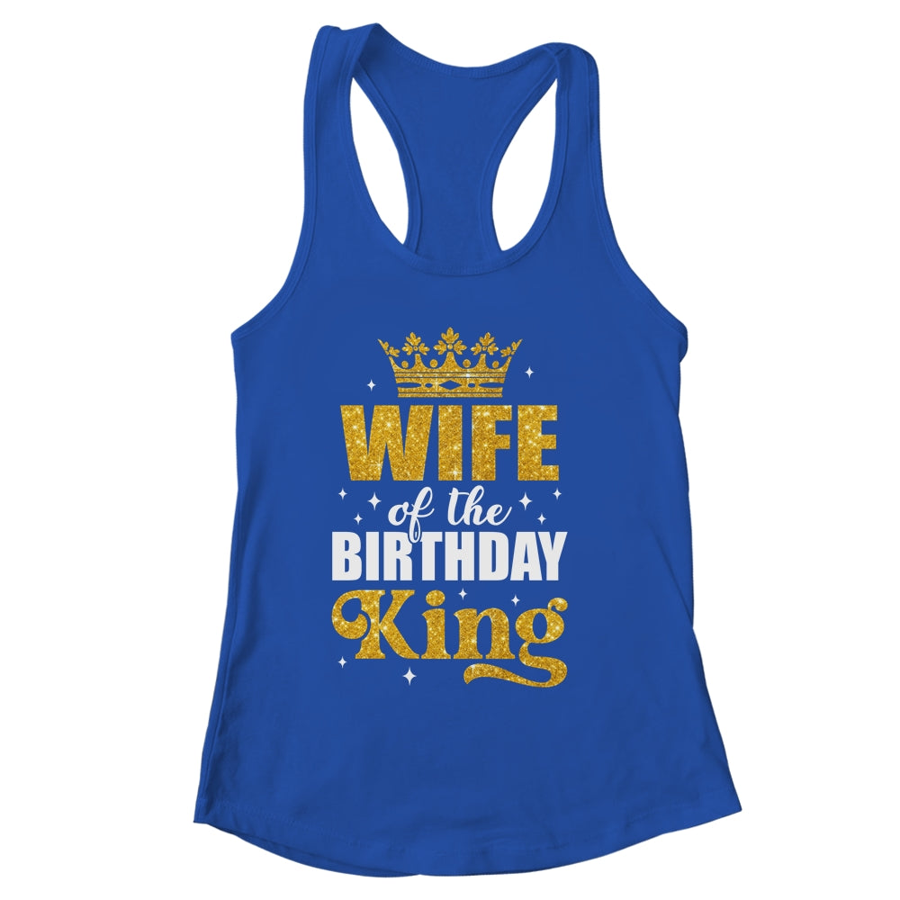 Wife Of The Birthday King Boys Bday Party For Him Shirt & Tank Top | siriusteestore