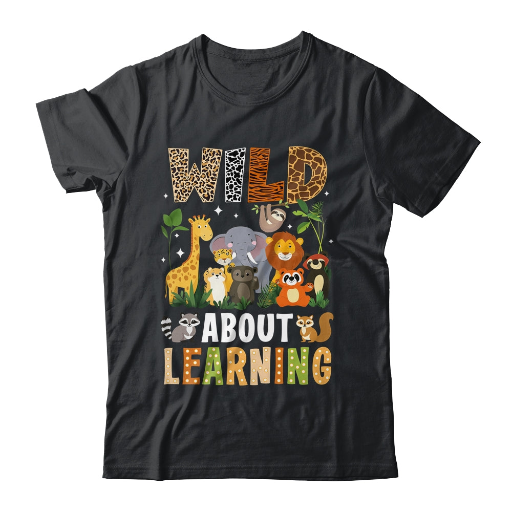 Wild About Learning Funny Back To School For Students Shirt & Hoodie | siriusteestore