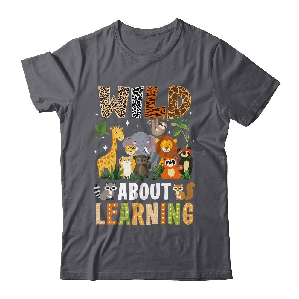 Wild About Learning Funny Back To School For Students Shirt & Hoodie | siriusteestore