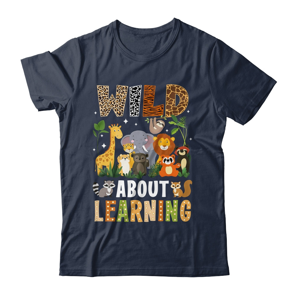 Wild About Learning Funny Back To School For Students Shirt & Hoodie | siriusteestore