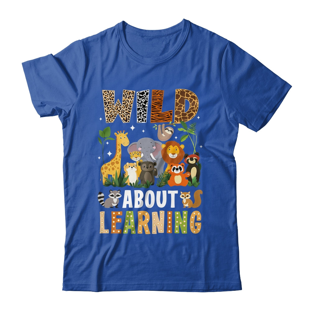 Wild About Learning Funny Back To School For Students Shirt & Hoodie | siriusteestore