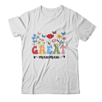 Wildflowers Great Mawmaw Floral Mother's Day Great Mawmaw Shirt & Tank Top | siriusteestore