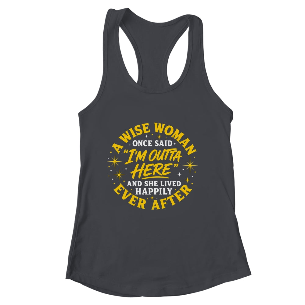 Wise Woman Retired Happily Ever After Retirement Grandma Shirt & Tank Top | siriusteestore