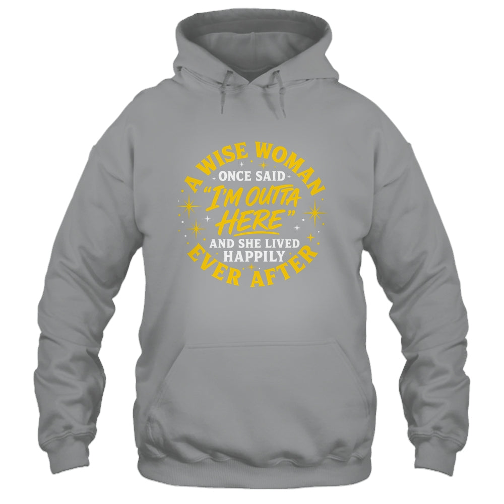 Wise Woman Retired Happily Ever After Retirement Grandma Shirt & Tank Top | siriusteestore