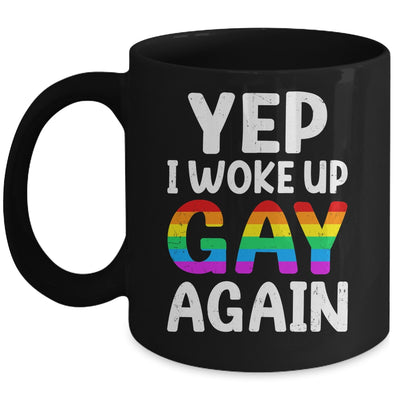 Woke Up Gay Again Pride Rainbow Month Queer Gay Party LGBTQ Mug | siriusteestore