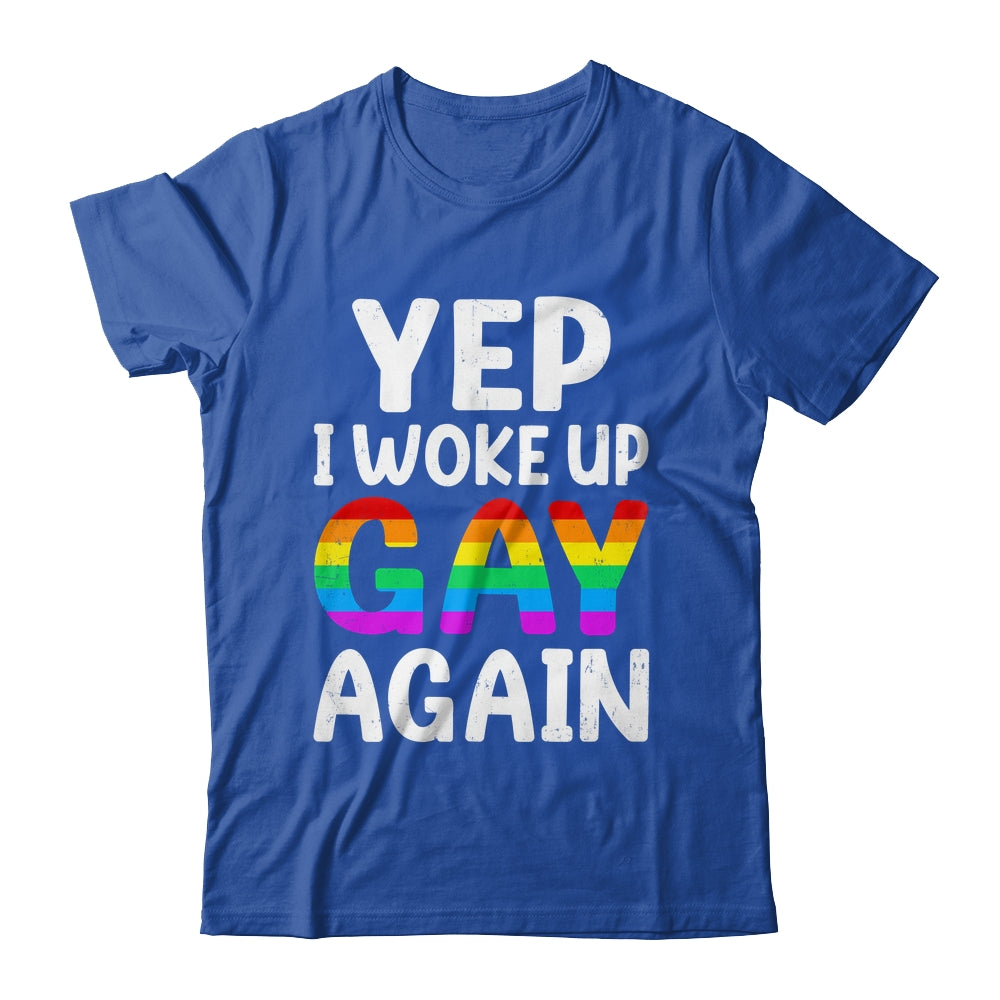 Woke Up Gay Again Pride Rainbow Month Queer Gay Party LGBTQ Shirt & Tank Top | siriusteestore