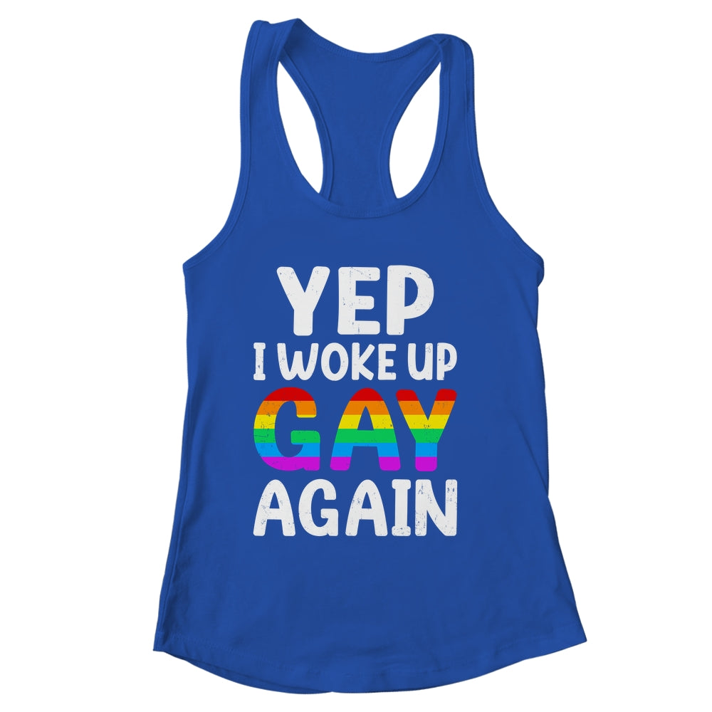 Woke Up Gay Again Pride Rainbow Month Queer Gay Party LGBTQ Shirt & Tank Top | siriusteestore