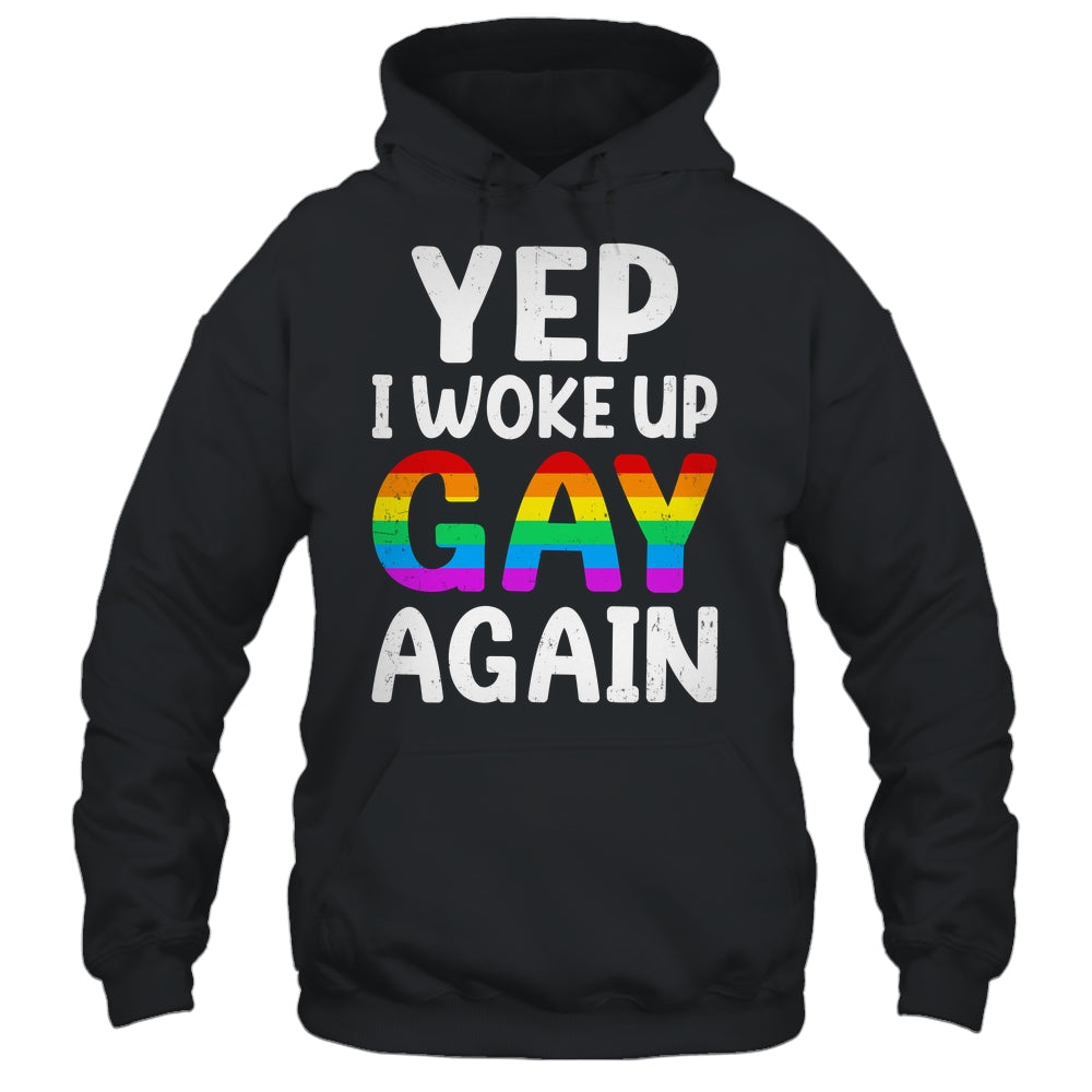 Woke Up Gay Again Pride Rainbow Month Queer Gay Party LGBTQ Shirt & Tank Top | siriusteestore