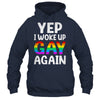 Woke Up Gay Again Pride Rainbow Month Queer Gay Party LGBTQ Shirt & Tank Top | siriusteestore
