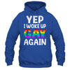 Woke Up Gay Again Pride Rainbow Month Queer Gay Party LGBTQ Shirt & Tank Top | siriusteestore