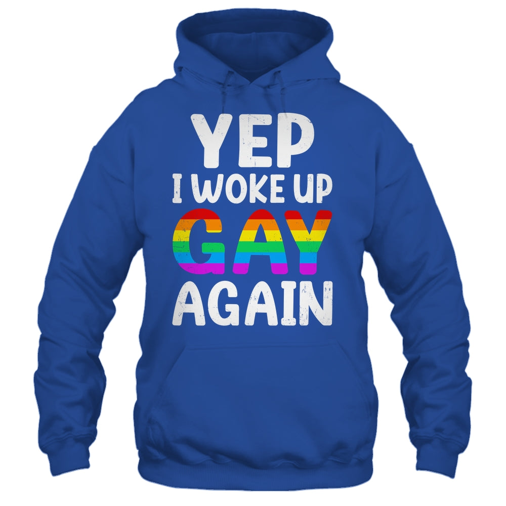 Woke Up Gay Again Pride Rainbow Month Queer Gay Party LGBTQ Shirt & Tank Top | siriusteestore