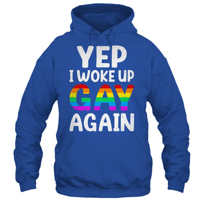 Woke Up Gay Again Pride Rainbow Month Queer Gay Party LGBTQ Shirt & Tank Top | siriusteestore
