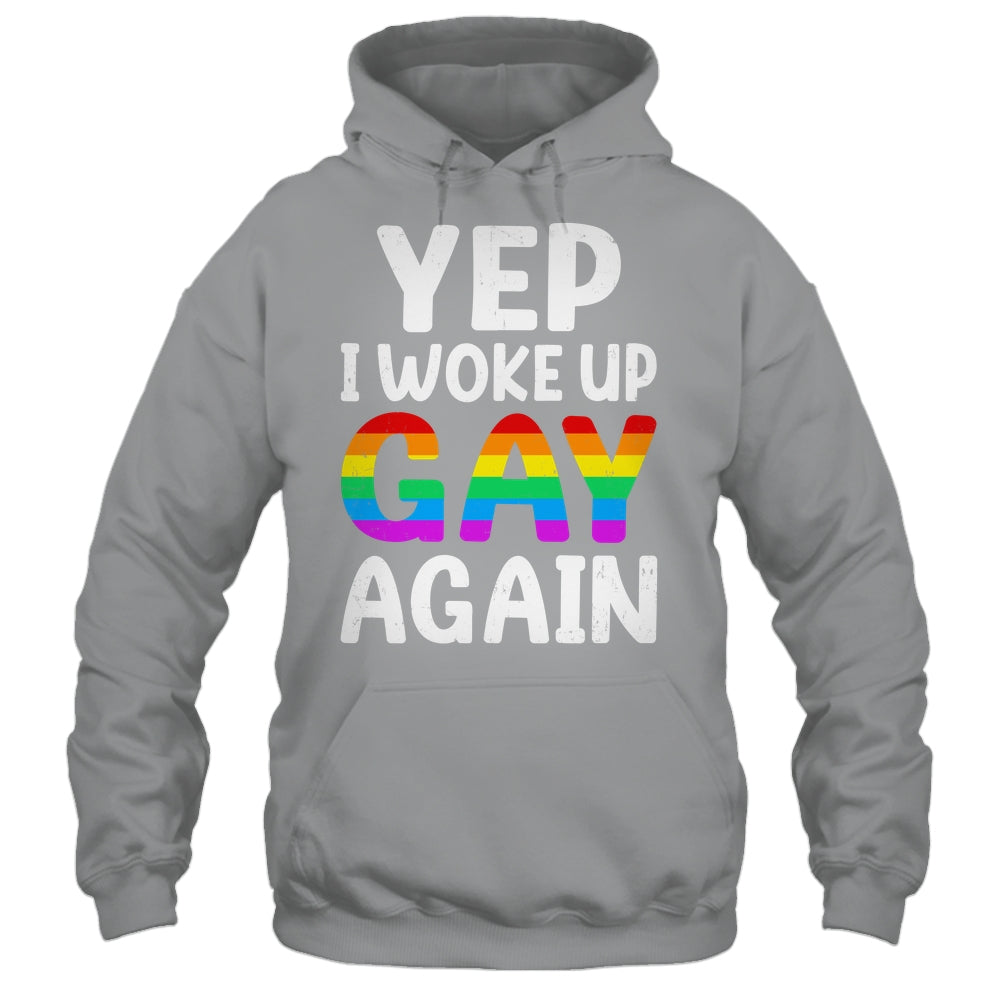 Woke Up Gay Again Pride Rainbow Month Queer Gay Party LGBTQ Shirt & Tank Top | siriusteestore