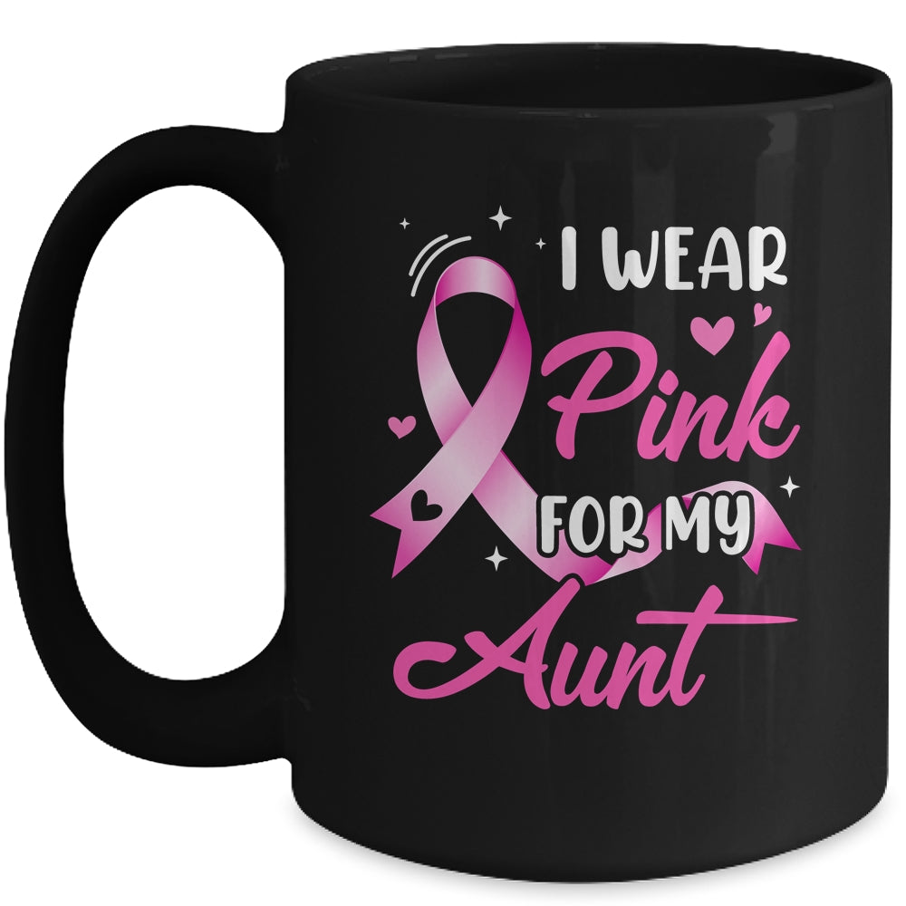 Woman I Wear Pink For My Aunt Breast Cancer Awareness Mug | siriusteestore
