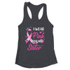 Woman I Wear Pink For My Sister Breast Cancer Awareness Shirt & Tank Top | siriusteestore
