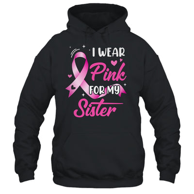 Woman I Wear Pink For My Sister Breast Cancer Awareness Shirt & Tank Top | siriusteestore