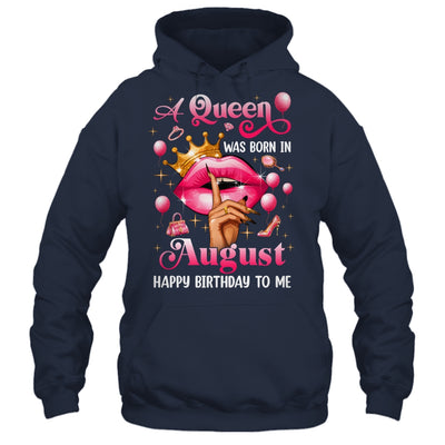 Womens A Queen Was Born In August Happy Birthday To Me Shirt & Tank Top | siriusteestore