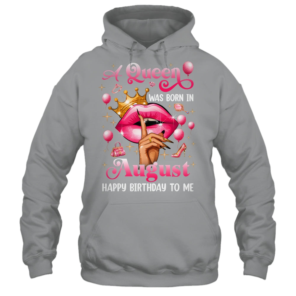 Womens A Queen Was Born In August Happy Birthday To Me Shirt & Tank Top | siriusteestore