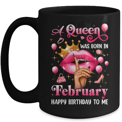 Womens A Queen Was Born In February Happy Birthday To Me Mug | siriusteestore
