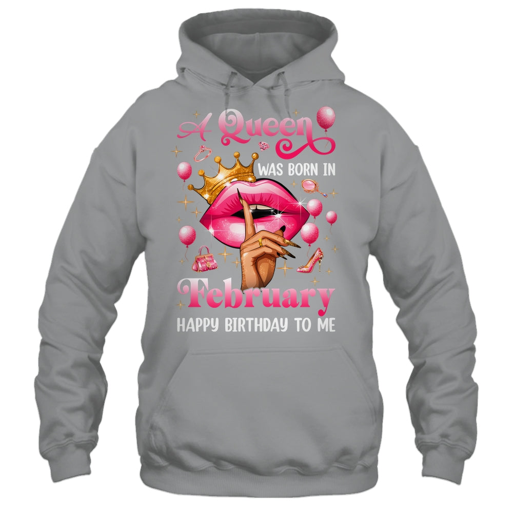 Womens A Queen Was Born In February Happy Birthday To Me Shirt & Tank Top | siriusteestore